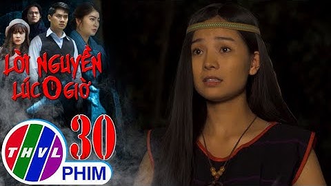 Lời nguyền lúc 0 giờ - Tập 30[4]: Chú quỷ đau đớn khi thấy ma con mặc bộ đồ dân tộc của H