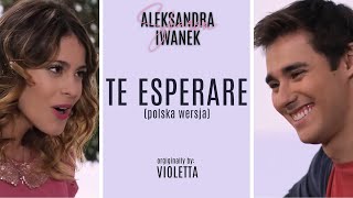 Video thumbnail of "Violetta 2 | Te Esperare - polska wersja"