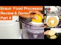 Braun FP3020 12 Cup Food Processor Review and Demo Part 2