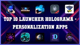 Top 10 Launcher Holograma Android Apps screenshot 1