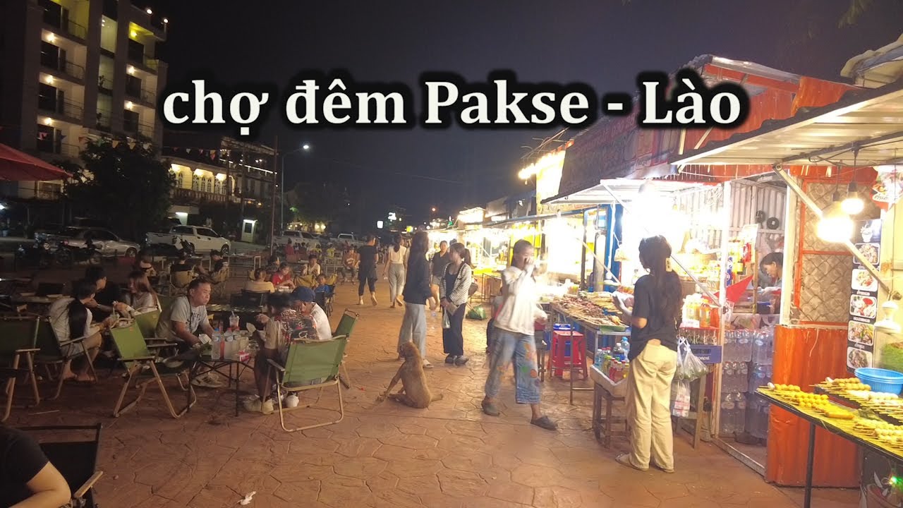 Chợ đêm Pakse, Lào.