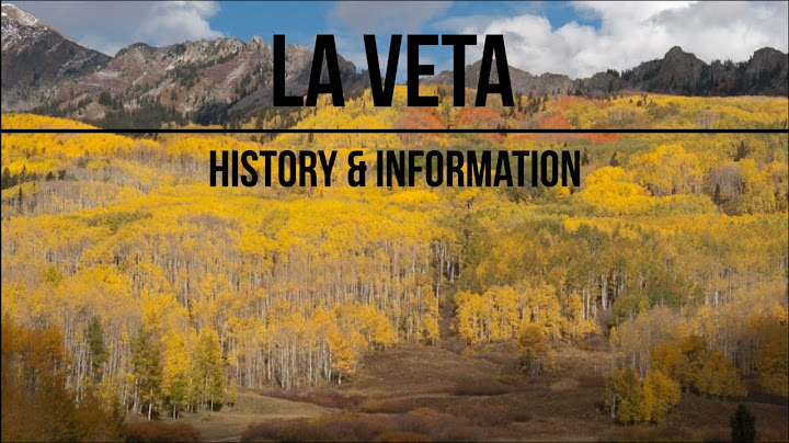 La Veta, Colorado - History & Information - #14/100