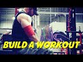 How to Build a Workout - The MASSIVE IRON Way (Part 2 of 4)