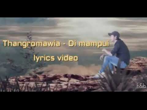 Thangromawia - Di Mampui (Official lyrics video) - YouTube