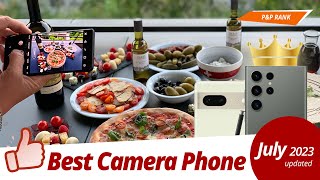 Best Camera Phone 2023 | P&P RANK | July 2023 update