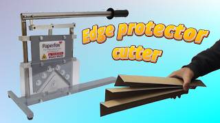 Paperfox EVV-3 Edge protector cutter #packaging #edgeprotector
