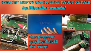Haier 24 inch LED TV no picture fault repair
