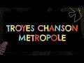 Troyes chanson mtropole 2022