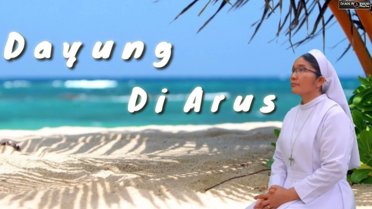 Dayung Di Arus (Sr. Agnesia Nainggolan KYM)