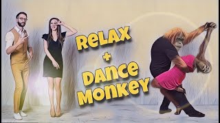 SeO - Relax &amp; Dance Monkey (Mika &amp; Tones and i mashup)
