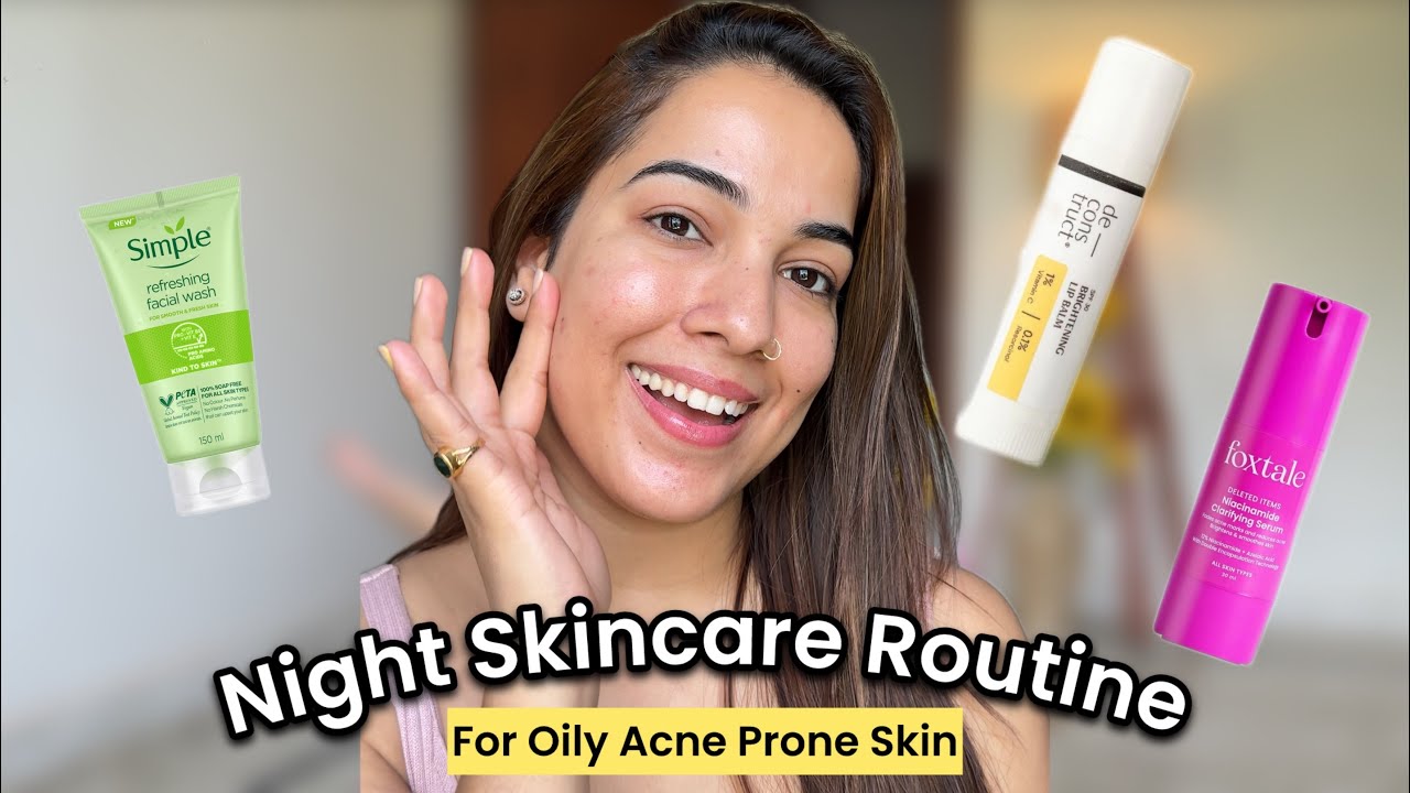My honest Night Skincare Routine for oily acne prone skin! #skincare# ...