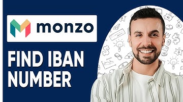 Where to Find IBAN Number Monzo | Complete Guide -2025
