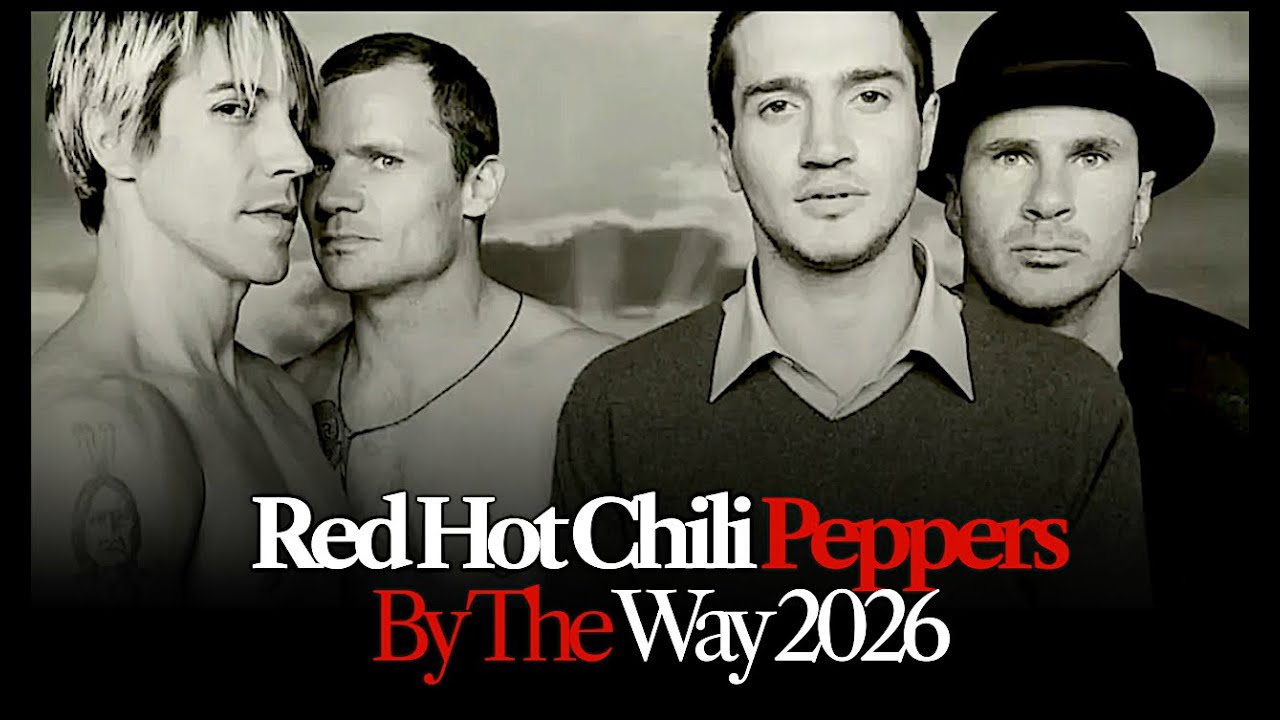 Red Hot Chili Peppers - By The Way - REMIX 2026 - YouTube