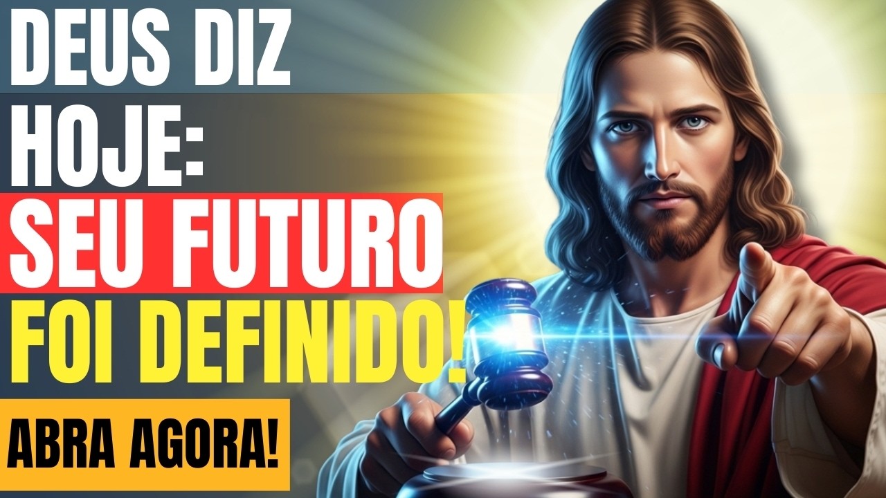 DEUS DIZ: SEU DESTINO FOI DEFINIDO POR MIM HOJE! ⚠️