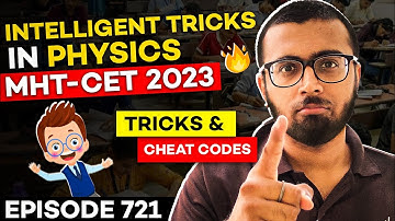 MHT-CET 2023: Intelligent Tricks In Physics🔥| Tricks & Cheat Codes #721 #tukkatricks #mhtcet2023