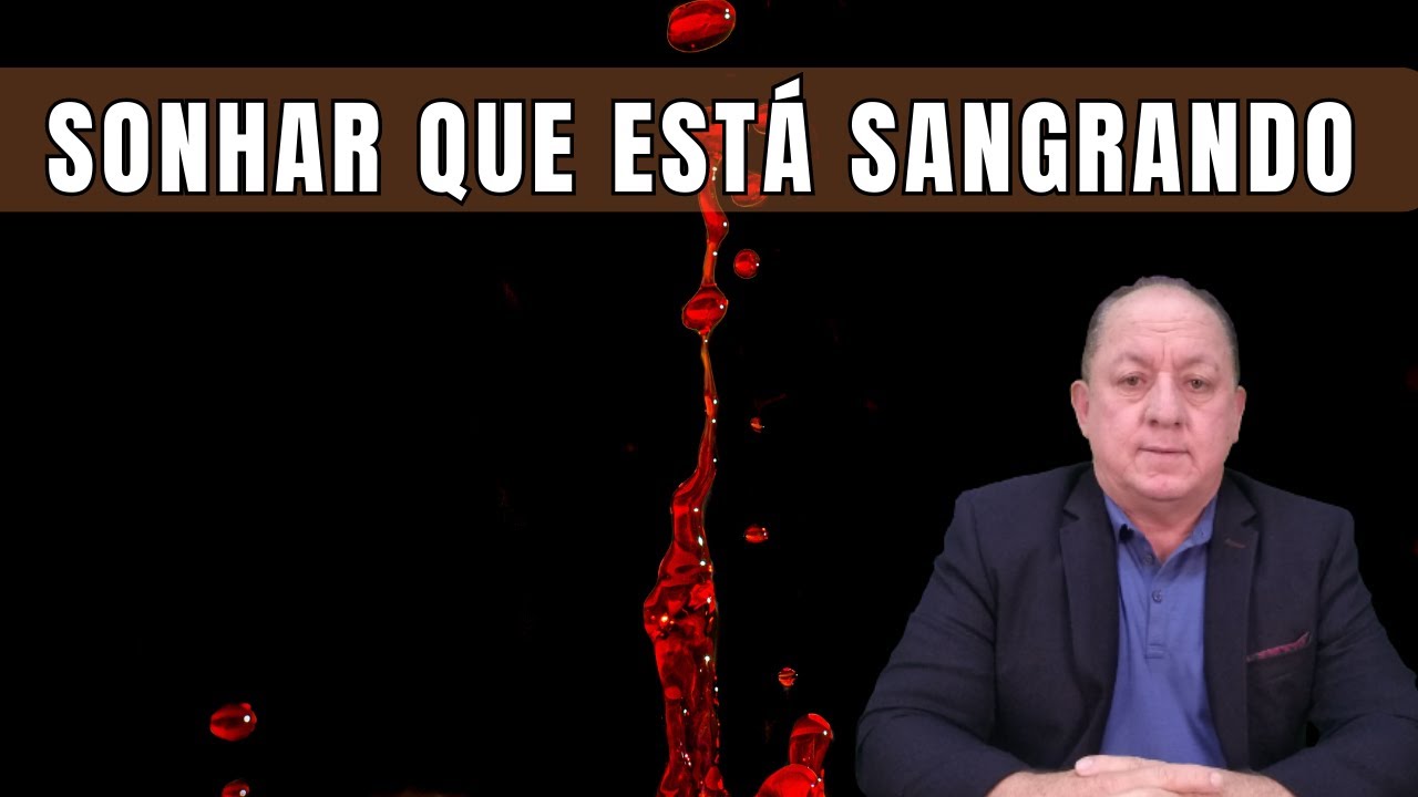O QUE SIGNIFICA SONHAR QUE ESTÁ SANGRANDO - YouTube