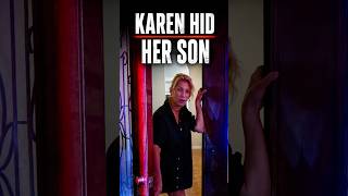 Karen Hid Her Fugitive Son Until the Flashbang Came Out