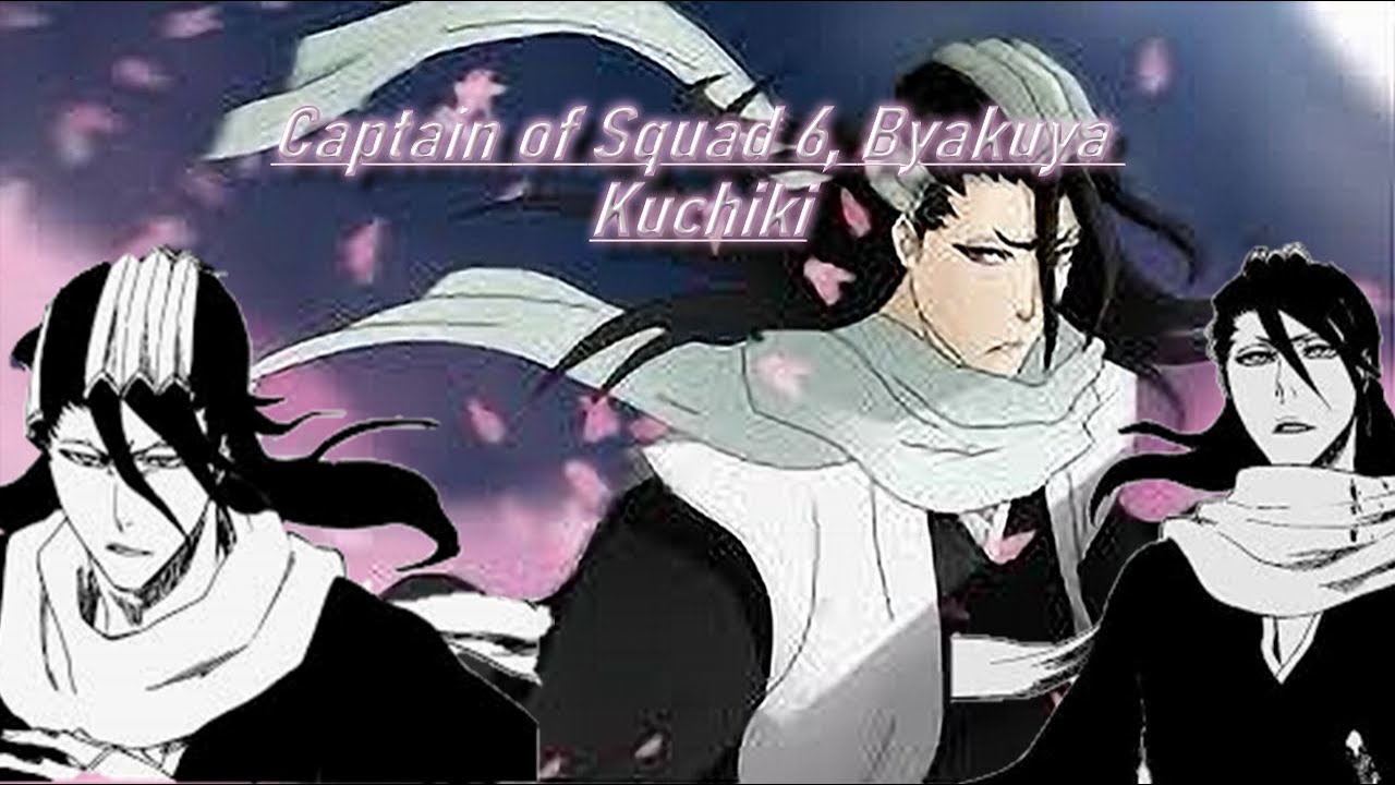 Captain of Squad 6: Basically Byakuya Kuchiki (Bleach Character ...