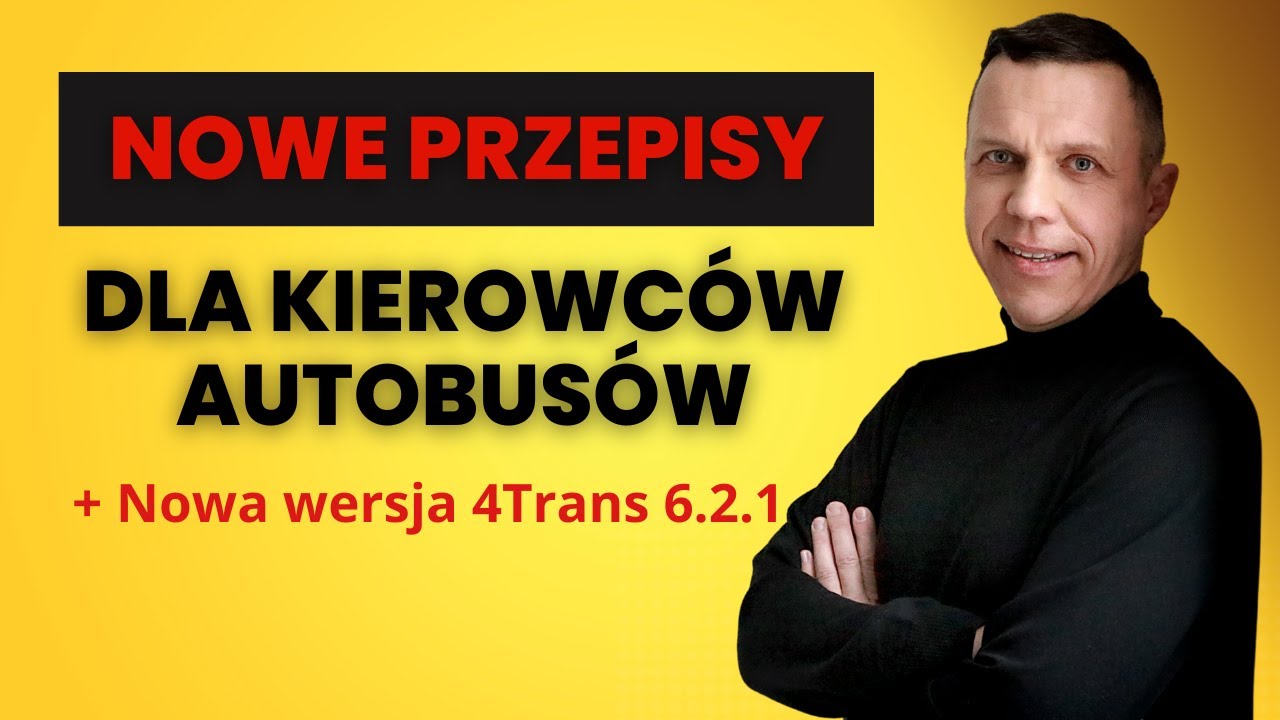 Nowe przepisy dotyczące czasu jazdy i odpoczynku dla kierowców autobusów i nowa wersja 4Trans