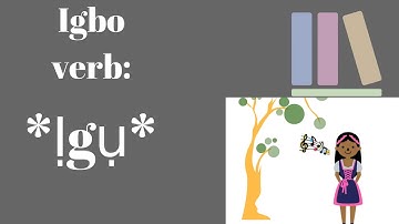 Learn Igbo for beginners|Igbo verb -ịgụ (to read/sing)