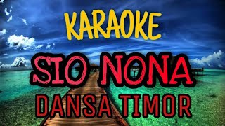 Karaoke SIO NONA. DANSA TIMOR