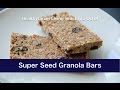 Superseed energy granola bars  nutrition info  recipe