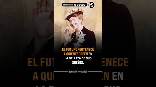 Eleanor Roosevelt: "El Futuro Pertenece a Quienes Creen..." | El Poder de la Fe #motivacion #frases