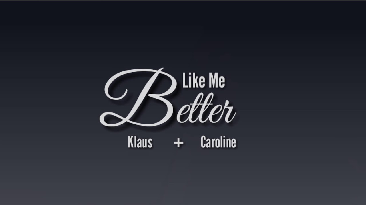 Klaus & Caroline (+5x06) [TVD/TO] || Like Me Better