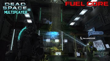 Dead Space 2 Multiplayer - 3 vs 2 - Fuel Core