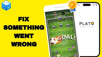 How To Fix And Solve Something Went Wrong On Plato App | Final Solution