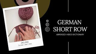 German Short Row - ABRIDGED