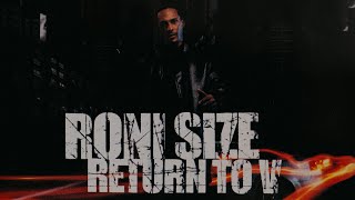 Roni Size – Return To V