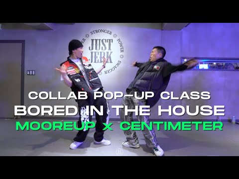 MOOREUP x CENTIMETER COLLABO Class | Tyga x Curtis Roach - Bored In The House | @JustjerkAcademy
