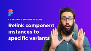Advanced: Reattaching Instances to Specific Variants (Figma)