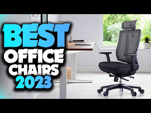 The Best Ergonomic Office Chairs 2023