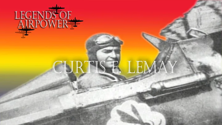 Legends of Airpower Season 1 Episode 8: Curtis LeMay