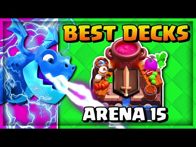 BEST DECKS for ARENA 15 in #clashroyale 