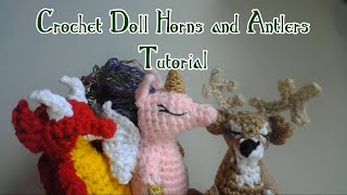 Crochet Doll Horns and Antlers Tutorial