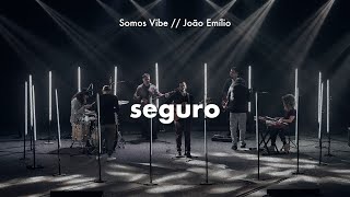 Seguro - Somos Vibe // João Emílio (Clipe Oficial)