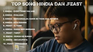 Kumpulan lagu terbaik HINDIA x .FEAST Tanpa iklan Full Album | Lagu Terpopuler 2025|Top Hits Spotify