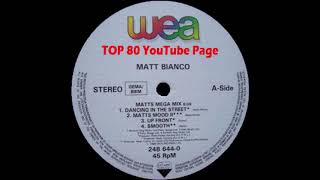 Matt Bianco - Matts Mega Mix (Megamix Extended Version)