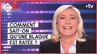 La vanne ratée de Marine Le Pen - L’ABC - C à vous - 07/06/2022