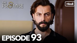 The Promise Episode 93 (Hindi Dubbed)