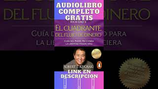 El Cuadrante del Flujo de Dinero (Audiolibro) 🎧 de Robert T. Kiyosaki #shorts