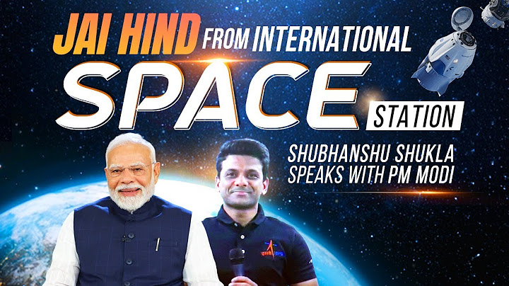 LIVE: Shubhanshu Shukla speaks with PM Modi from the International Space Station