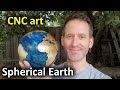 Carving a spherical Earth with epoxy oceans - 4-sided 3D rotary CNC routing with the Shapeoko