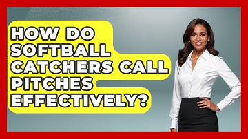 How Do Softball Catchers Call Pitches Effectively? - Softball Basics and Beyond