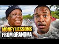 7 Extreme Money Lessons my Grandma Taught me