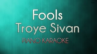 Video thumbnail of "Fools - Troye Sivan | Official Piano Karaoke Instrumental Lyrics Cover Sing Along"