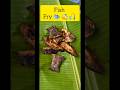 🔥 சூப்பரான மீன் வறுவல்|Crispy Fish Fry in Village Style #foodie #viralshorts #fishing